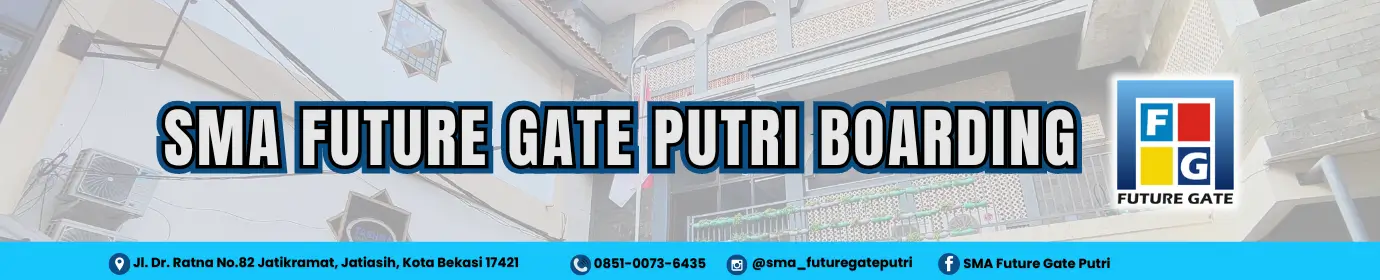 SMA Future Gate Putri Boarding